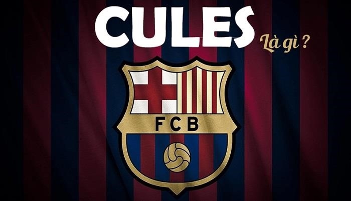 Cules là gì? Ý nghĩa Cules là gì và nguồn gốc từ đâu?